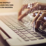 Apa Itu Seni Digital Memperkenalkan Seni dan Teknologi Di Era Modern