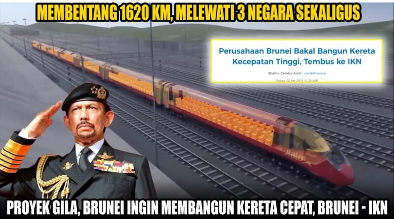 Rencana Proyek Kereta Cepat di Brunei